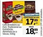 Tenda Atacado Fort - café brasileiro ou , tradicional ou extraforte, almofada ou a vácuo oferta