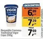 Tenda Atacado Vigor - requeijão cremoso tradicional oferta