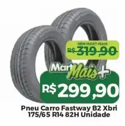 Mart Minas Pneu carro fastway b2 xbri oferta