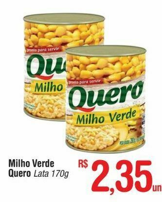 Fort Atacadista Milho verde quero lata 170g oferta