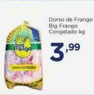 Apoio Mineiro Dorso De Frango Big Frango Congelado Kg oferta