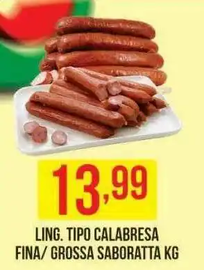 Casagrande Supermercados Ling. Tipo Calabresa Fina Grossa Saboratta oferta