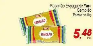Macarrão Espaguete Yara Semolão Pacote