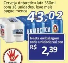 Supermercados Savegnago Cerveja Antarctica lata 350ml com 18 unidades, leve maus pague menos oferta