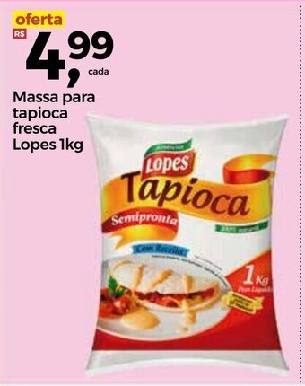 Frangolândia Massa para Tapioca Fresca Lopes 1kg oferta