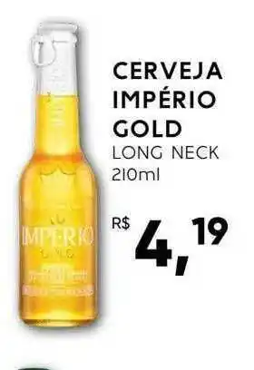 Boa Supermercados Cerveja Império Gold Long Neck oferta