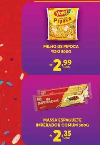 Atacadão Centro Sul Milho De Pipoca Yoki Massa Espaguete Imperador Comum oferta