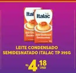 Atacadão Centro Sul Leite Condensado Semidesnatado Italac oferta
