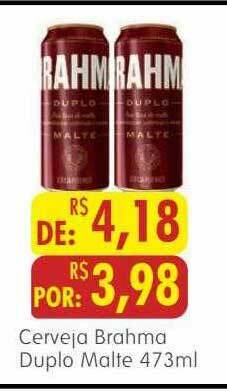 Epa Cerveja Brahma Duplo Malte oferta