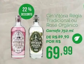 Oba Hortifruti Gin Vitória Régia Tradicional Ou Rosé Orgânico 22% Desconto oferta