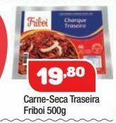 Costazul Supermercados Carne-seca traseira friboi 500g oferta
