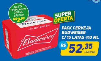 Brasil Atacadista Pack Cerveja Budweiser c/15 latas 410ml oferta