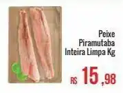 Mart Minas Peixe piramutaba inteira limpa kg oferta