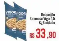 Mart Minas Requeijão cremoso vigor 1,5 kg oferta