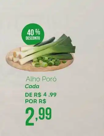 Oba Hortifruti Alho Poró 40% Desconto oferta