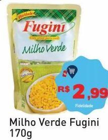 Tonin Superatacado Milho verde fugini 170g oferta