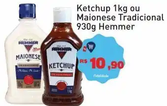 Tonin Superatacado Ketchup 1kg ou maionese tradicional 930g hemmer oferta