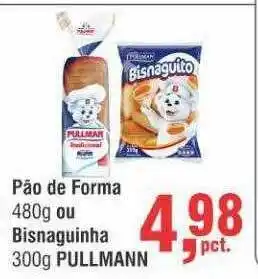 Higa Atacado Pão De Forma Ou Bisnaguinha Pullman oferta