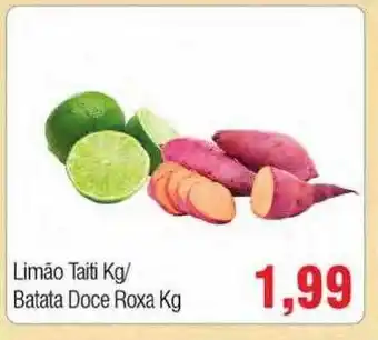 Limão Taiti Kg Batata Doce Roxa Kg