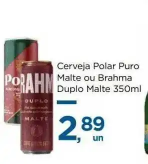 Cerveja Polar Puro Malte Ou Brahma Duplo Malte
