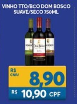 Atacadão Centro Sul Vinho Tto/Bco Dom Bosco Suave/ Seco 750ml oferta