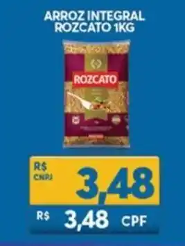 Atacadão Centro Sul Arroz integral Rozcato 1kg oferta