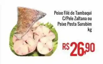 Mart Minas Peixe ile de tambaqui c/pele zaltaana ou peixe oferta