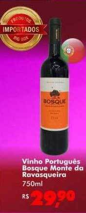 Big Box Vinho Português Bosque Monte Da Ravasqueira oferta