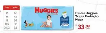 Farmácia Preço Popular Fraldas Huggies Tripla Proteção Mega oferta
