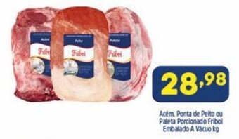 Arena Atacado Acem, Ponta de Peito ou Paleta Porcionado Friboi Embalado a vacuo 1kg oferta