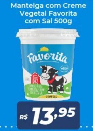 Atakarejo Manteiga com Creme Vegetal Favorita com sal 500g oferta