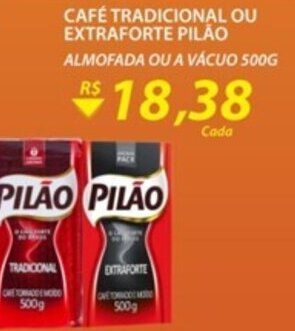 Assaí Atacadista Cafe Tradicional ou Extraforte Pilao 500g oferta