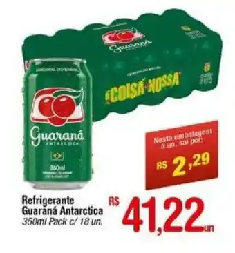 Fort Atacadista Refrigerante Guarana Antarctica 350ml c/18 un. oferta