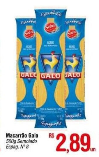 Fort Atacadista Macarrao Galo 500g oferta