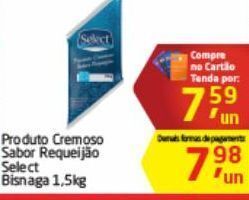 Tenda Atacado Produto cremoso sabor requeijão select 1,5kg oferta