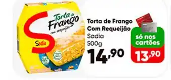 Zaffari Torta De Frango Com Requeijão Sadia 500g oferta
