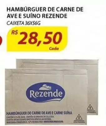 Assaí Atacadista Hamburguer de Carne de Ave e Suino Rezende 36x56g oferta