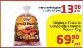 Tenda Atacado Linguiça Toscana Congelada Frimesa Pacote 5kg oferta