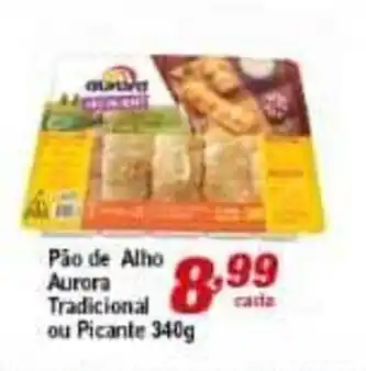 Ricoy Supermercados Pao de Alho Aurora tradicional ou picante 340g oferta