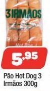 Pão hot dog 3 irmãos 300g