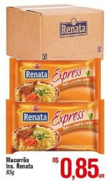 Fort Atacadista Macarrao Inst. Renata 85g oferta