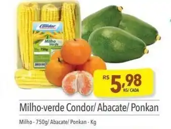 Supermercados Condor Milho Verde Conder/ Abacate/ Ponkan oferta