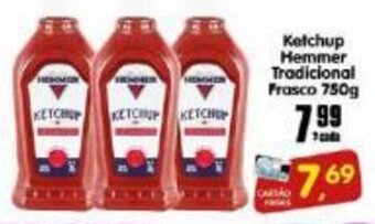 Higa's Supermercado Ketchup Hemmer Trad. frasco 750g oferta