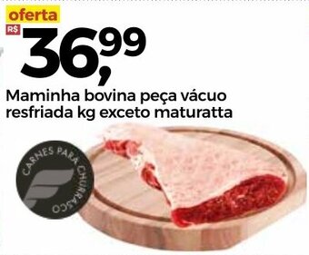 Frangolândia Maminha Bovina peca vacuo resfriada 1kg exceto maturatta oferta