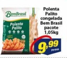 Vencedor Atacadista Polenta Palito congelada Bem Brasil pacote 1.05kg oferta