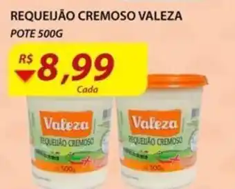 Assaí Atacadista Requeijao Cremoso Valeza 500g oferta