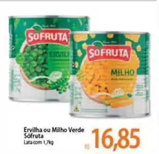 Atacadão Ervilha Ou Milho Verde Sófruta 1.7kg oferta