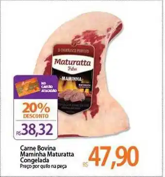 Atacadão Carne Bovina Maminha Maturatta Congelada oferta