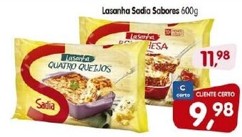 Cercadão Lasanha Sadia sabores 600g oferta