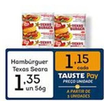 Supermercados Tauste Hamburguer Texas Seara 56g oferta